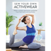 Sew Your Own Activewear: Make a Unique Sportswear Wardrobe from Four Basic Sewing Blocks