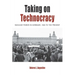 Taking on Technocracy: Nuclear Power in Germany, 1945 to the Present