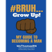 #Bruh...: My Guide To Becoming A Man