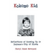 Kokomo Kid: Reflections of Growing Up in Indiana's City of Firsts