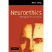Neuroethics: Challenges for the 21st Century