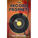 The Record Prophets