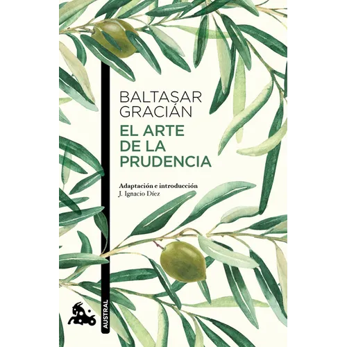 El Arte de la Prudencia / The Art of Worldly Wisdom