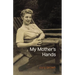 My Mother's Hands