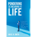 Pondering the Meaning of Life: A Skeptic's Thoughts on Christian Faith, God, and the Afterlife