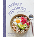 Make It Japanese: Simple Recipes for Everyone: A Cookbook