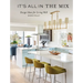 It's All in the Mix: Design Ideas for Living Well