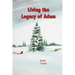 Living the Legacy of Adam