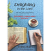 Delighting In The Lord: - Expanded Large Print Edition