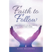Faith to Follow: The Journey of Becoming a Pastor's Wife