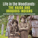 Life in the Woodlands: The Haida and Iroquois Indians Social Studies Grade 3 Children's Geography & Cultures Books