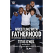 Wrestling with Fatherhood: My Championship Journey to My Greatest Title: Dad