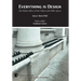 Everything is Design: The Hidden Ethics of Our Objects and Public Spaces