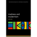 Madness and Modernism: Insanity in the Light of Modern Art, Literature, and Thought (Revised Edition)