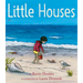 Little Houses