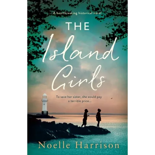The Island Girls: A heartbreaking historical novel