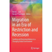 Migration in an Era of Restriction and Recession: Sending and Receiving Nations in a Changing Global Environment