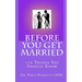 Before You Get Married: 110 Things You Should Know