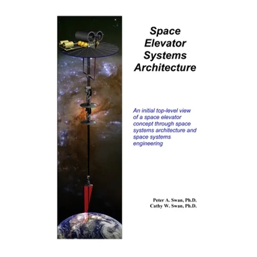Space Elevator Systems Architecture
