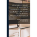 Memoirs of Mary A. Maverick, Arranged by Mary A. Maverick and her son Geo. Madison Maverick