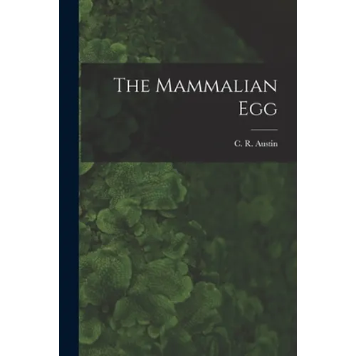 The Mammalian Egg