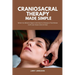 Craniosacral Therapy Made Simple: What It Is, What to Expect, and How to Choose a Practitioner (with Use Cases and an FAQ)