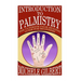 Introduction To Palmistry: The Ultimate Palm Reading Guide For Beginners