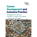 Career Development and Inclusive Practice: Strategies for inclusive practice in career counselling