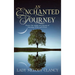 An Enchanted Journey: Poetry that speaks of a Journey... Of learning, of life and of love