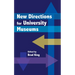 New Directions for University Museums