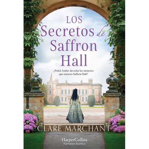 Los Secretos Saffron Hall (the Secrets of Saffron Hall)