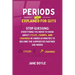 Periods Explained For Guys: Stop Guessing - Everything You Need to Know About Cycles, Cramps, and Cravings in Under 60 Minutes to Become the Supportiv