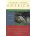 Gardens Across America, East of the Mississippi: The American Horticulatural Society's Guide to American Public Gardens and Arboreta