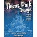 Theme Park Design & The Art of Themed Entertainment