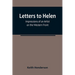 Letters to Helen: Impressions of an Artist on the Western Front