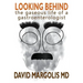 Looking Behind: The Gaseous Life of a Gastroenterologist