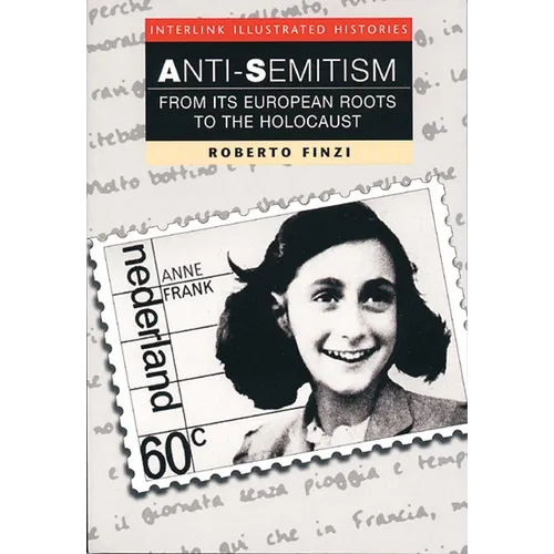 Anti-Semitism (Interlink Illustrated Histories)