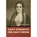 Daily Strength for Daily Needs