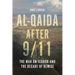 Al-Qaida After 9/11: The War on Terror and the Decade of Demise