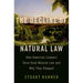 Decline of Natural Law: How American Lawyers Once Used Natural Law and Why They Stopped