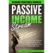 Passive Income Streams - How To Earn Passive Income: How To Earn Passive Income - Diversify Your Income, Make Money Work For You, And Become Financial