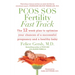 PCOS SOS Fertility Fast Track: The 12-week plan to optimize your chances of a successful pregnancy and a healthy baby