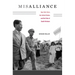 Misalliance: Ngo Dinh Diem, the United States, and the Fate of South Vietnam