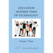Education Modern Times of Technology: Preteens / Teens