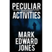 Peculiar Activities