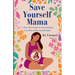 Save Yourself Mama: A Must-Have Guide to Understanding Your Risk of Maternal Mortality