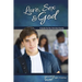 Love, Sex & God: For Young Men Ages 14 and Up - Learning about Sex