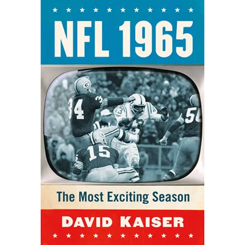 NFL 1965: The Most Exciting Season
