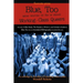 Blue, Too: More Writing by (for or about) Working-Class Queers