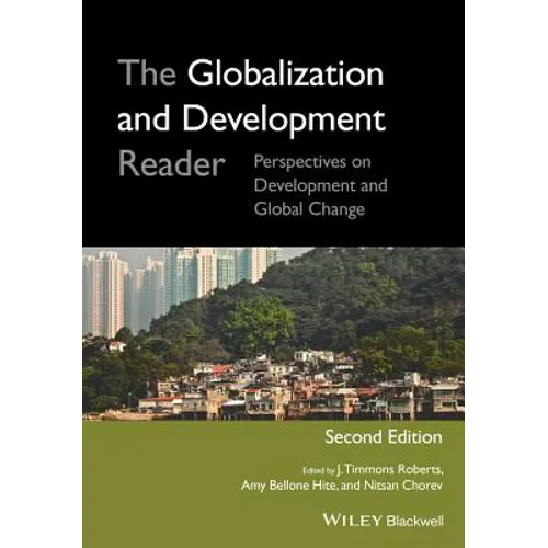 The Globalization and Development Reader: Perspectives on Development and Global Change
